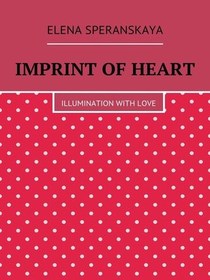 cover image of Imprint of Heart. Illumination with love